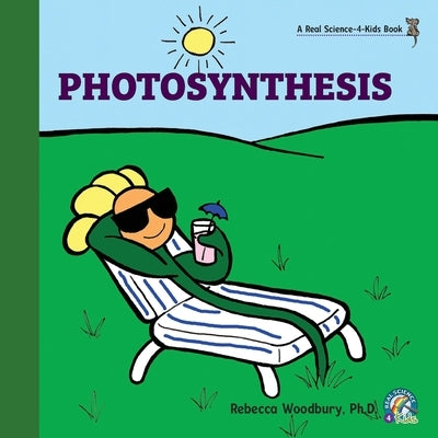Photosynthesis by Woodbury, Rebecca