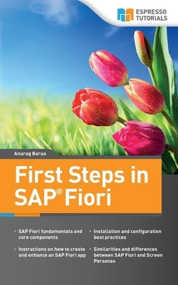 First Steps in SAP Fiori by Barua, Anurag