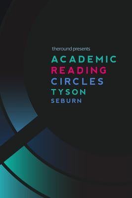 Academic Reading Circles by Seburn, Tyson