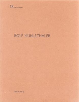 Rolf Muhlethaler: de Aedibus 18 by Schl&#228;ppi, Christoph