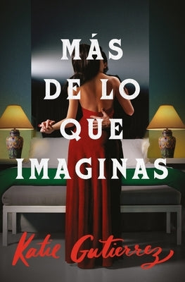 Más de Lo Que Imaginas by Gutierrez, Katie