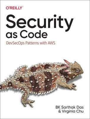 Security as Code: Devsecops Patterns with Aws by Das, Bk