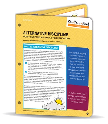 On-Your-Feet Guide: Alternative Discipline: Don&#8242;t Suspend Me! Tools for Educators by Hannigan, Jessica