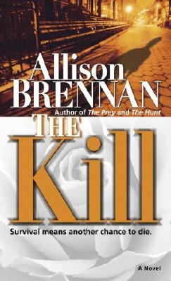 The Kill by Brennan, Allison