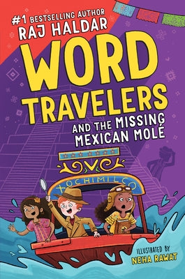 Word Travelers and the Missing Mexican Molé by Haldar, Raj