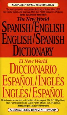 The New World Spanish-English, English-Spanish Dictionary: Completely Revised Second Edition by Ramondino, Salvatore