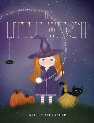 The Little Witch by Alexander, Kelsey