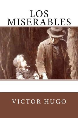 Los Miserables (Spanish Edition) by Hugo, Victor