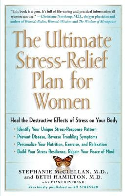 The Ultimate Stress-Relief Plan for Women by McClellan, Stephanie
