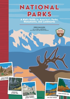 National Parks: A Kid's Guide to America's Parks, Monuments, and Landmarks by McHugh, Erin
