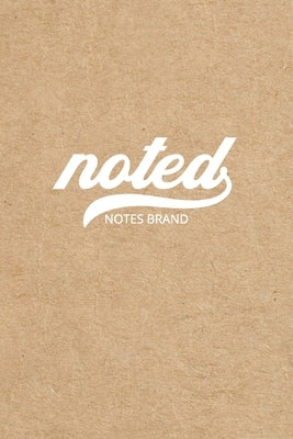 Noted Pocket Notebook: 4x6, Small Journal Blank Memo Book, White Logo Kraft Brown Cover by Noted Notes Brand