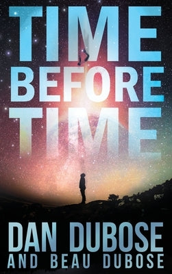 Time Before Time by Dubose, Dan