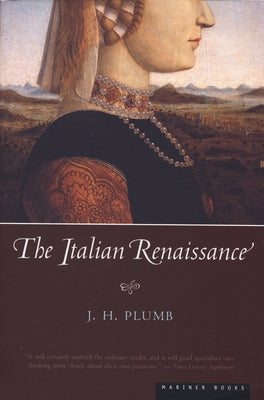 The Italian Renaissance by Plumb, J. H.