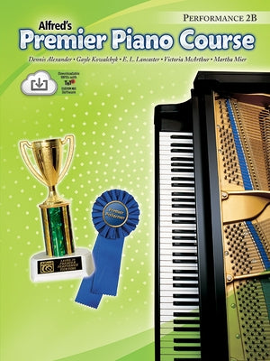 Premier Piano Course Performance, Bk 2b: Book & Online Media [With CD] by Alexander, Dennis