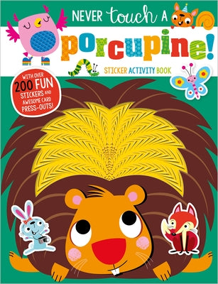 Never Touch a Porcupine Sticker Activity Book by Boxshall, Amy