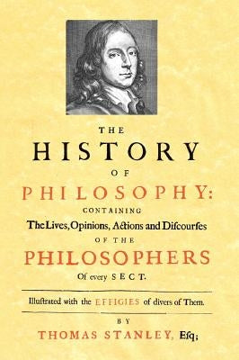 History of Philosophy (1701) by Stanley, Thomas