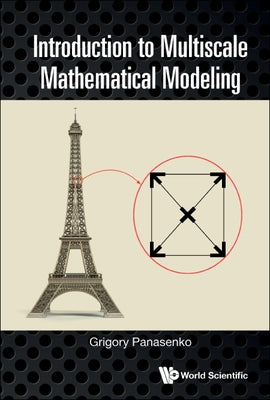 Introduction to Multiscale Mathematical Modeling by Panasenko, Grigory