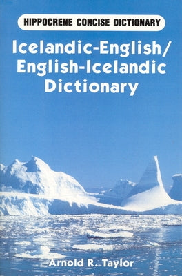 Icelandic-English/English-Icelandic Concise Dictionary by Taylor, Arnold