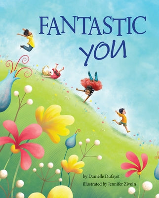 Fantastic You by Dufayet, Danielle