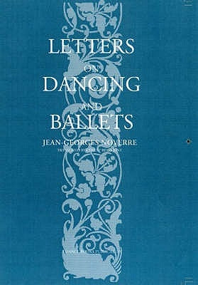 Letters on Dancing and Ballets by Noverre, Jean-Georges