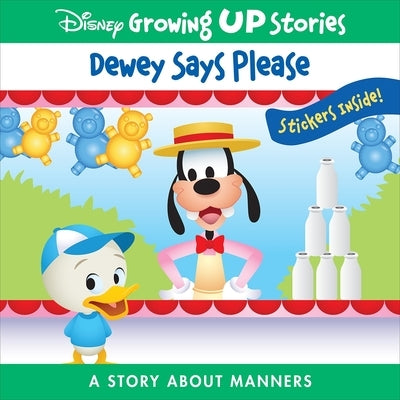 Disney Growing Up Stories: Dewey Says Please a Story about Manners by Pi Kids