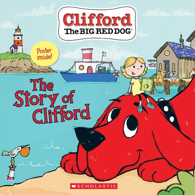 The Story of Clifford (Clifford the Big Red Dog Storybook) by Bridwell, Norman