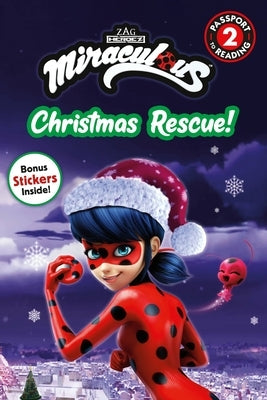 Miraculous: Christmas Rescue! by Stephens, Elle
