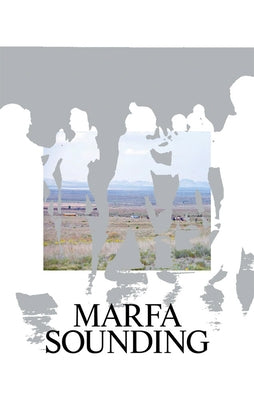 Marfa Sounding by Burris, Jennifer