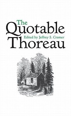 The Quotable Thoreau by Cramer, Jeffrey S.