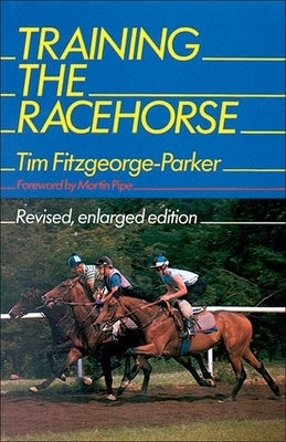 Training the Racehorse by Fitzgeorge-Parker, Tim