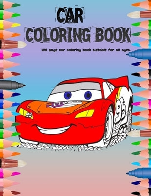 Car Coloring Book: 100 page car coloring book suitable for all ages by Yldrm, Rmzn
