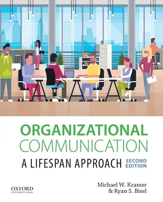 Organizational Communication by Kramer, Michael