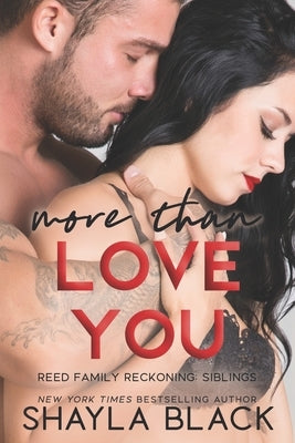 More Than Love You by Black, Shayla