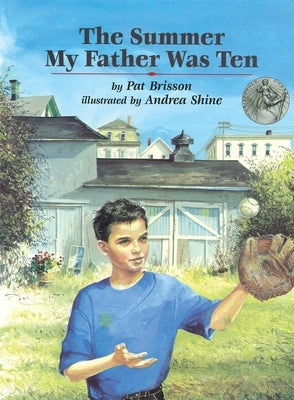 The Summer My Father Was Ten by Brisson, Pat