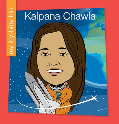 Kalpana Chawla by Loh-Hagan, Virginia
