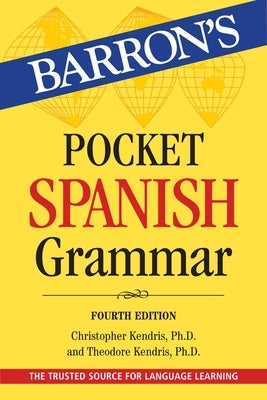 Pocket Spanish Grammar by Kendris, Christopher