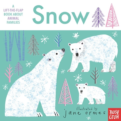 Animal Families: Snow by Ormes, Jane