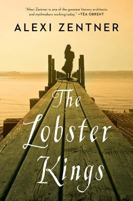 The Lobster Kings by Zentner, Alexi