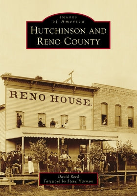 Hutchinson and Reno County by Reed, David