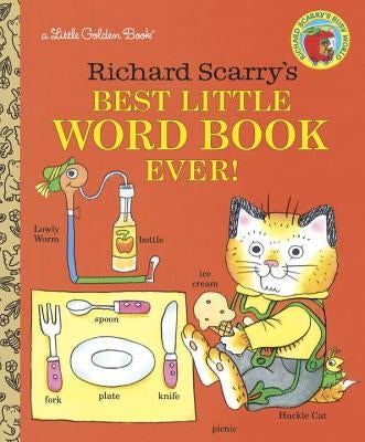 Richard Scarry's Best Little Word Book Ever by Scarry, Richard