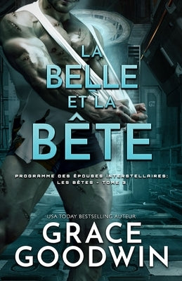 La Belle et la Bête: (Grands caractères) by Goodwin, Grace
