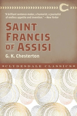 Saint Francis of Assisi by Chesterton, G. K.
