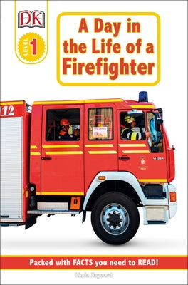 DK Readers L1: Jobs People Do: A Day in the Life of a Firefighter by Hayward, Linda