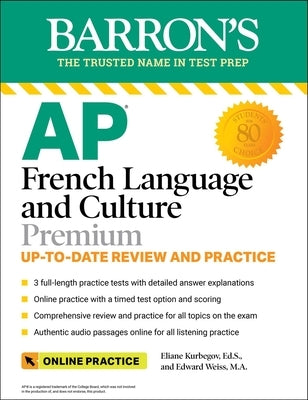 AP French Language and Culture Premium, 2023-2024: 3 Practice Tests + Comprehensive Review + Online Audio and Practice by Kurbegov, Eliane