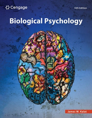 Biological Psychology, Loose-Leaf Version by Kalat, James W.