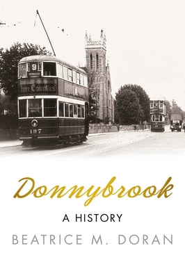 Donnybrook: A History: A History by Doran, Beatrice