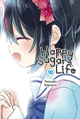 Happy Sugar Life, Vol. 10 by Kagisora, Tomiyaki