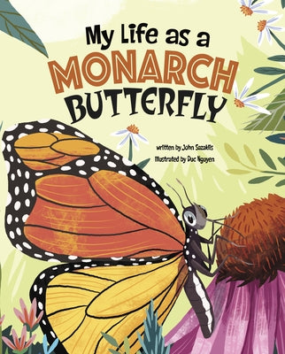 My Life as a Monarch Butterfly by Sazaklis, John