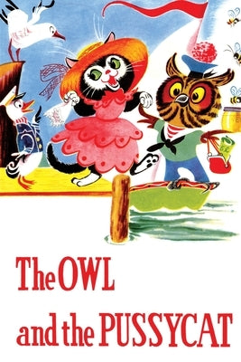 The Owl and the Pussycat and Other Poems by Lear, Edward