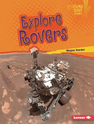 Explore Rovers by Harder, Megan